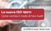 Webinar gratuito – La nuova ISO 19011: come cambia il modo di fare Audit