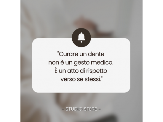 Curare un Dente è un Atto di Rispetto verso Se St...